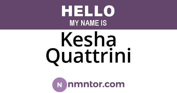 Kesha Quattrini