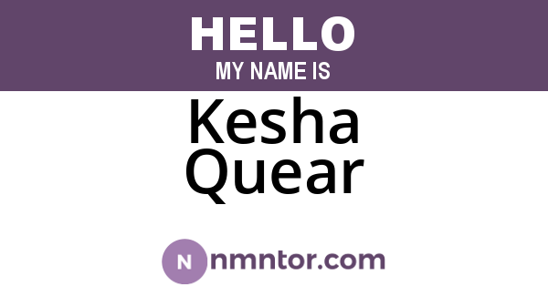 Kesha Quear