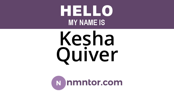 Kesha Quiver