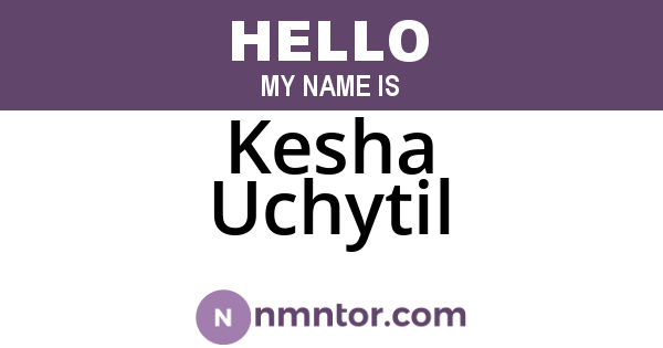 Kesha Uchytil
