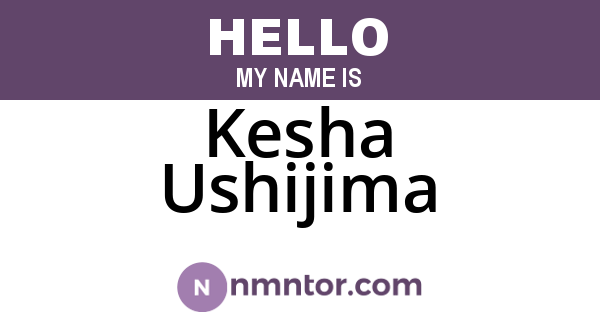 Kesha Ushijima