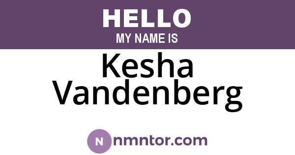 Kesha Vandenberg