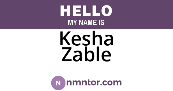 Kesha Zable