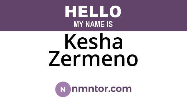 Kesha Zermeno