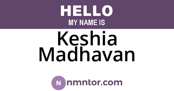 Keshia Madhavan