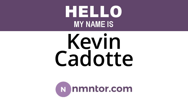 Kevin Cadotte