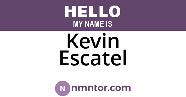 Kevin Escatel