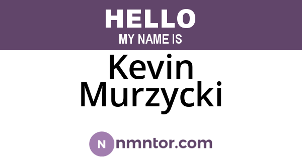 Kevin Murzycki
