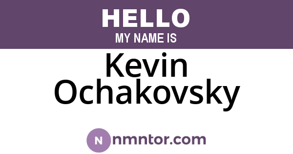 Kevin Ochakovsky