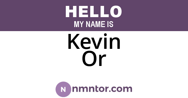 Kevin Or