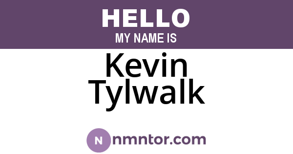 Kevin Tylwalk