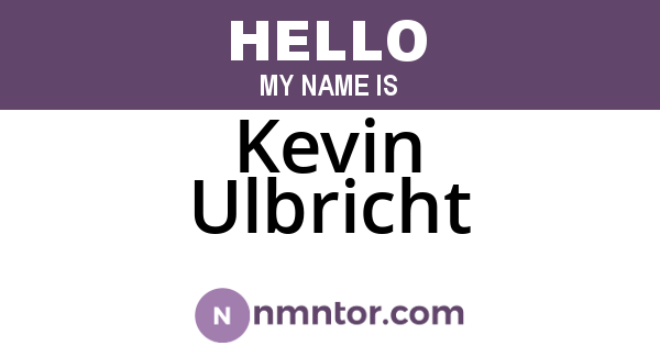 Kevin Ulbricht