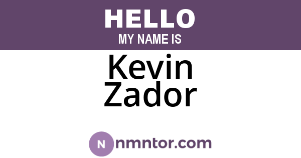 Kevin Zador