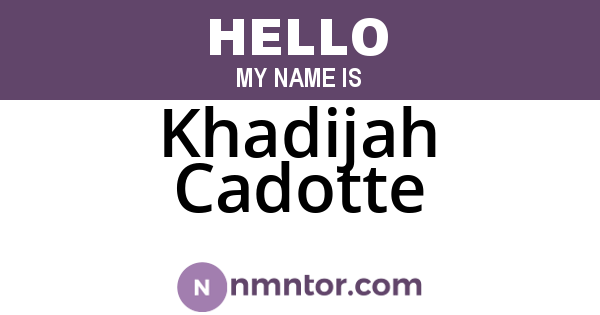 Khadijah Cadotte
