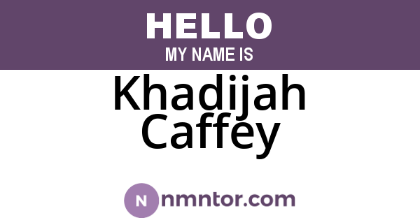 Khadijah Caffey