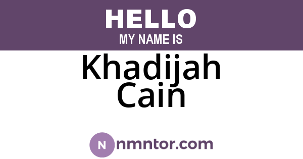 Khadijah Cain