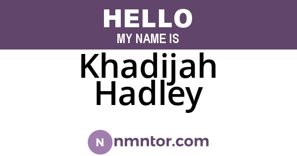 Khadijah Hadley