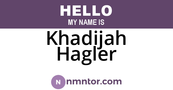Khadijah Hagler