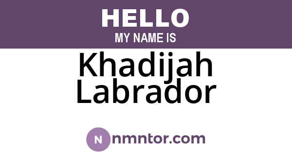 Khadijah Labrador