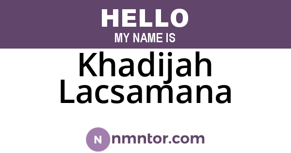 Khadijah Lacsamana