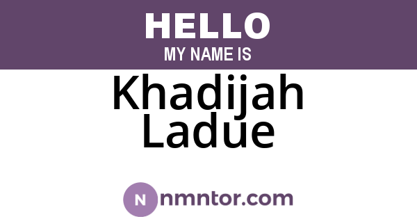 Khadijah Ladue