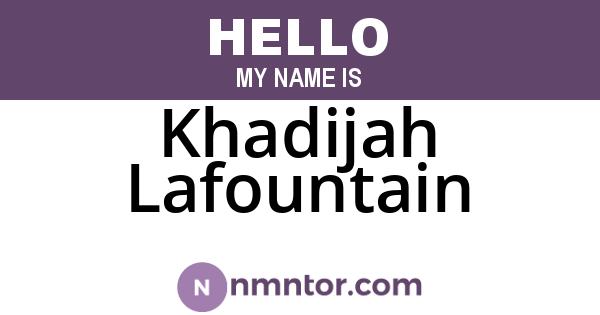 Khadijah Lafountain