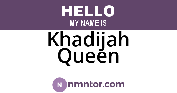 Khadijah Queen