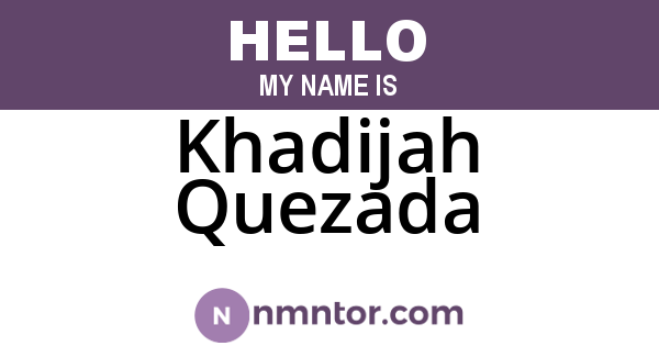 Khadijah Quezada