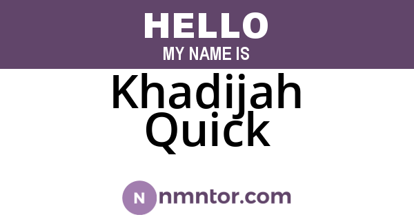 Khadijah Quick
