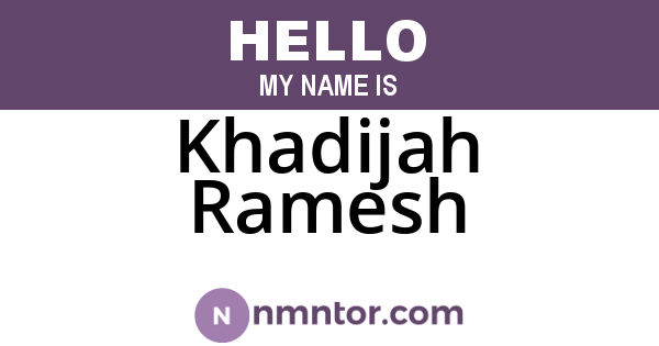 Khadijah Ramesh