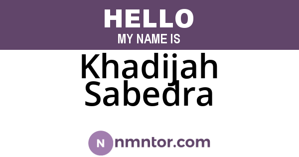 Khadijah Sabedra