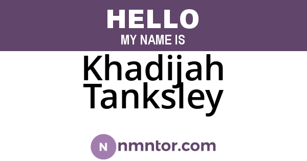 Khadijah Tanksley