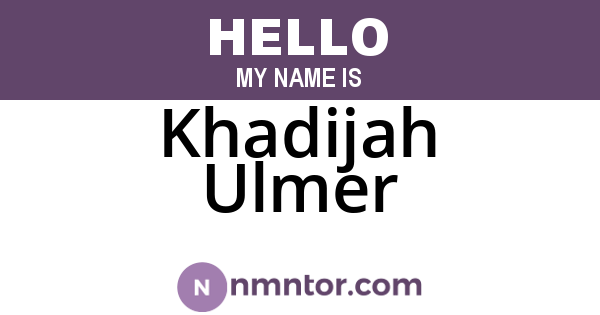Khadijah Ulmer