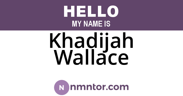 Khadijah Wallace