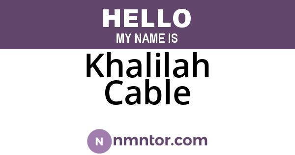 Khalilah Cable