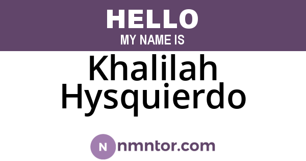 Khalilah Hysquierdo
