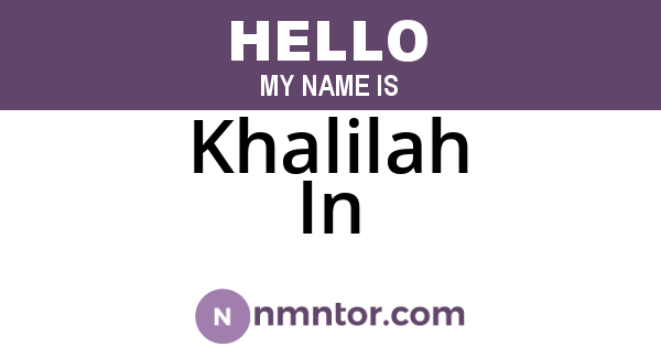 Khalilah In