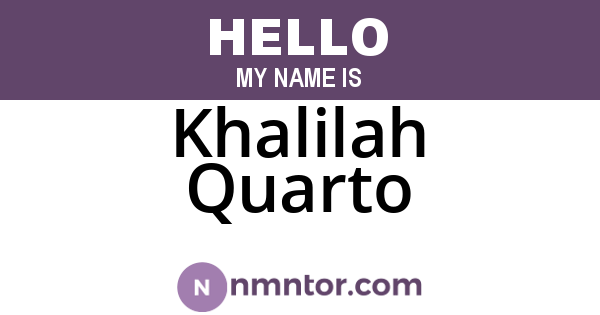 Khalilah Quarto