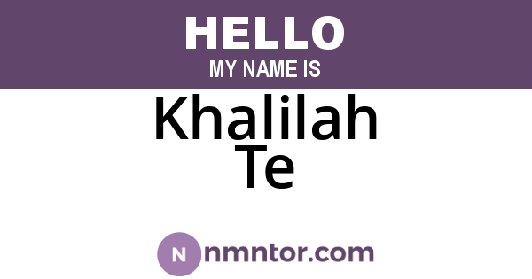 Khalilah Te