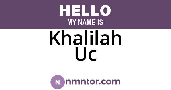 Khalilah Uc