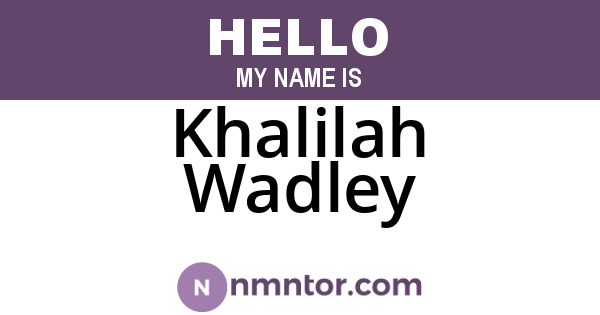 Khalilah Wadley
