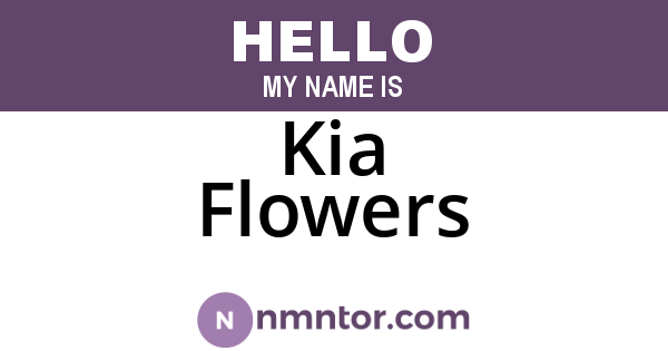 Kia Flowers