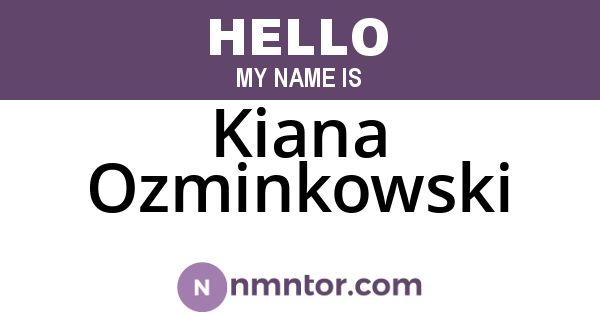 Kiana Ozminkowski