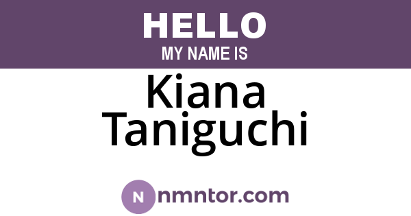 Kiana Taniguchi
