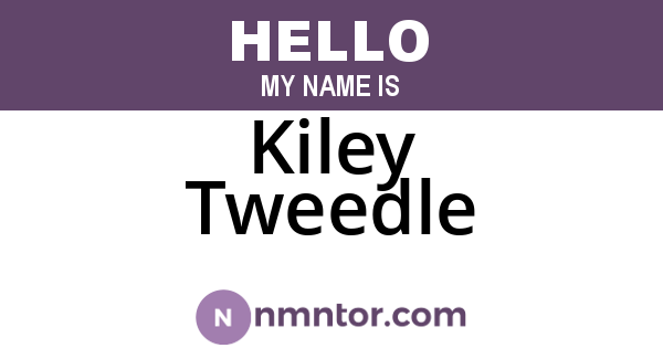Kiley Tweedle