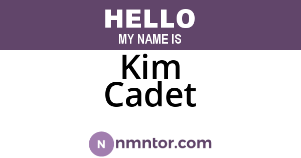 Kim Cadet