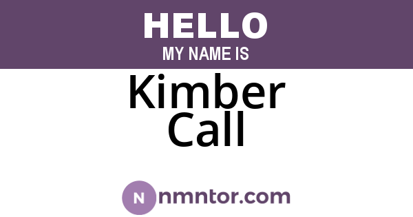 Kimber Call