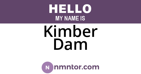 Kimber Dam