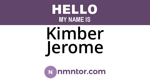 Kimber Jerome