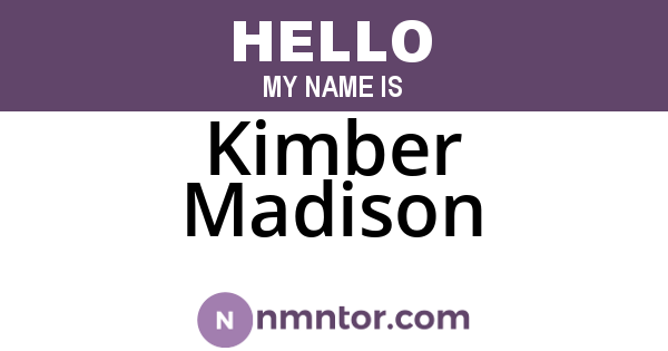Kimber Madison